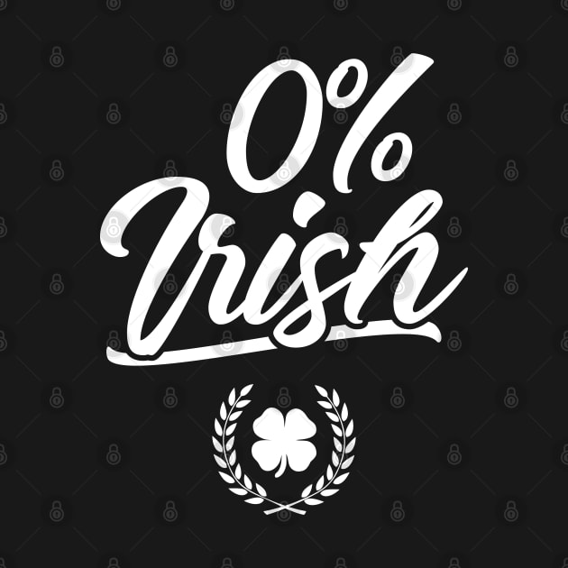 0% Irish Funny St. Patrick's Day Zero Percent by trendingoriginals