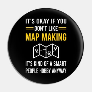 Smart People Hobby Map Making Maker Mapmaking Mapmaker Cartography Cartographer Pin