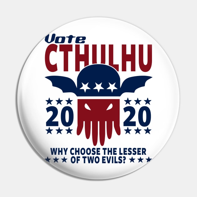 VOTE CTHULHU 2020 - CTHULHU AND LOVECRAFT Pin by Tshirt Samurai