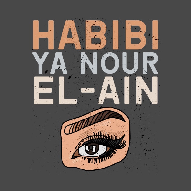 Habibi Ya Nour El-Ain by Fish Fish Designs