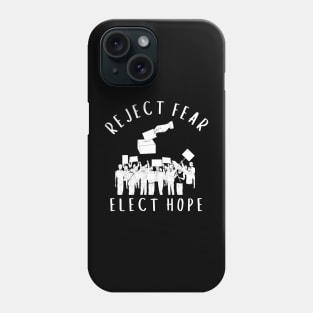 Election day Reject Fear Elect Hope Phone Case