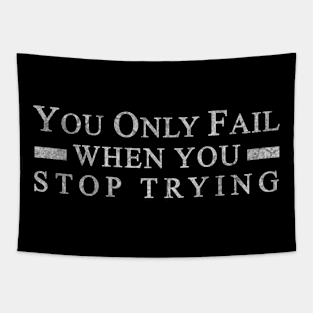 Workout, You only Fail When you Stop Trying, Motivational Tapestry