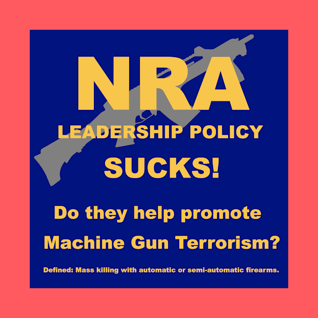 NRA Machine Gun Terrorism by wboune