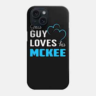 This Guy Loves His MCKEE Phone Case