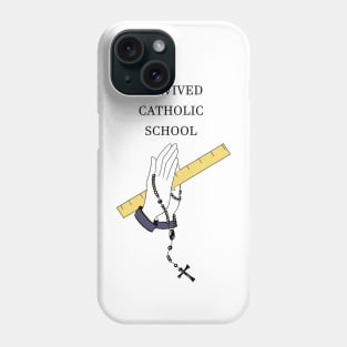 I survived catholic school Phone Case