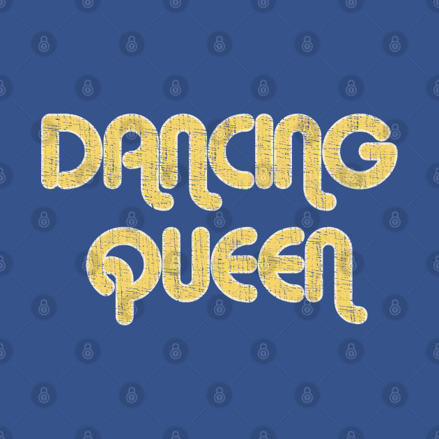 Discover DANCING QUEEN Vintage Large Print - Dancing Queen - T-Shirt