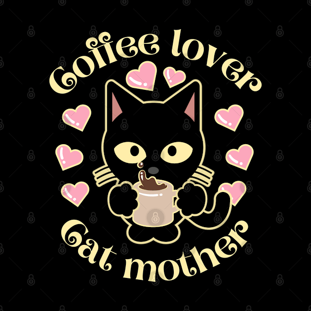 Coffee Lover Cat Mother by FullOnNostalgia