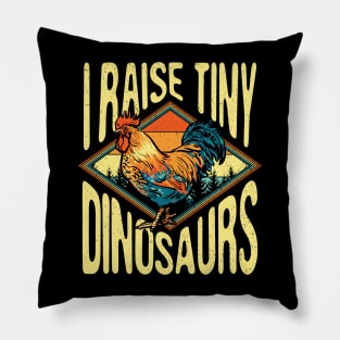 I Raise Tiny Dinosaur Chicken Pillow