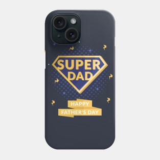 super dad - happy fathers day Phone Case