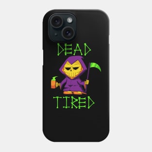 Dead Tired (Neon) Phone Case