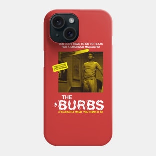 The Burbs | Pieces Movie | Slasher Horror Phone Case