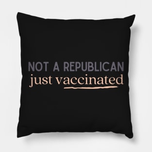 not a republican just vaccinated Pillow