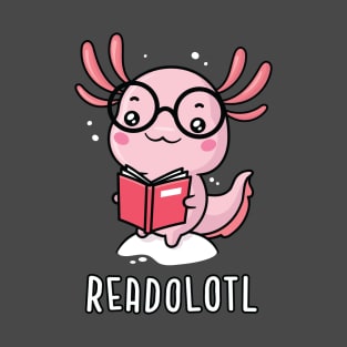 Readolotl - Funny Reading Axolotl T-Shirt