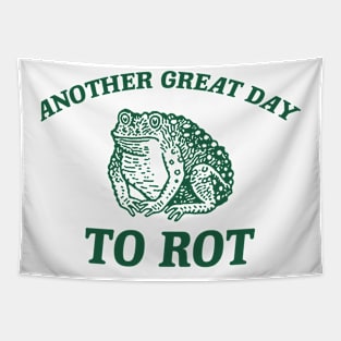 Another Great day to rot, Weird T Shirt, Meme T Shirt, Trash Panda Tapestry