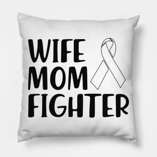 Lung Cancer - Wife Mom Fighter Pillow