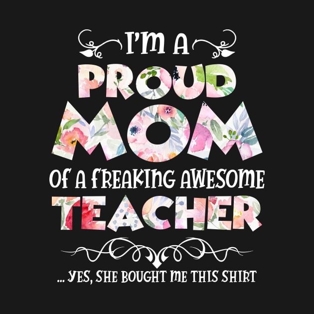 I_m proud Mom of awesome teacher T-shirt Gift for Mother by Simpsonfft