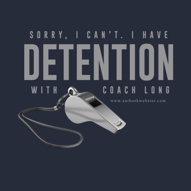 Detention with Coach Long by KWebster1