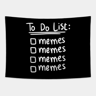 meme shirt : Funny To Do List Memes Today Tapestry