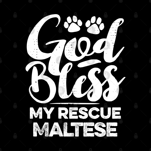 God Bless My Rescue Maltese by MapYourWorld