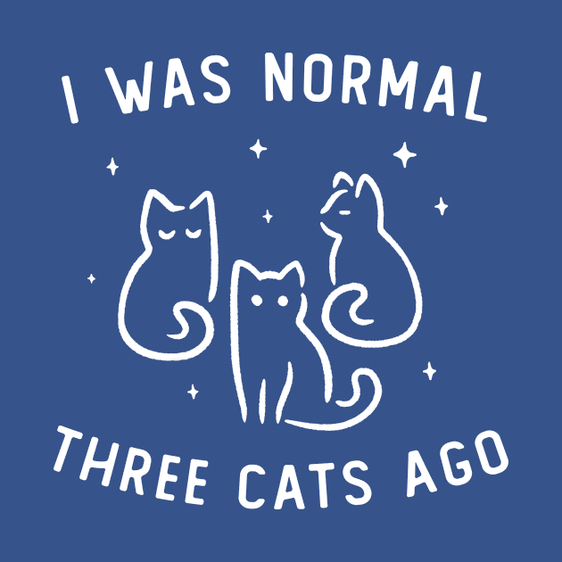 I Was Normal Three Cats Ago Funny Cute Gift by koalastudio