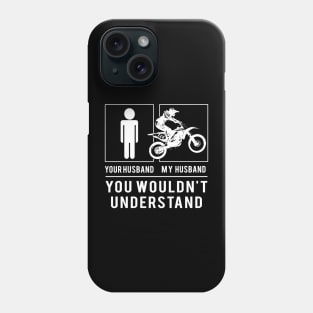 Rev Up the Laughter! Dirt-Bike Your Husband, My Husband - A Tee That's Off-Road Hilarious! ️ Phone Case