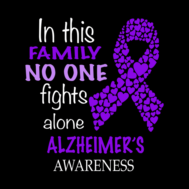 in this family no one fights alzheimer's alone by TeesCircle