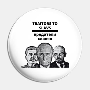 Traitors to Slavs Pin