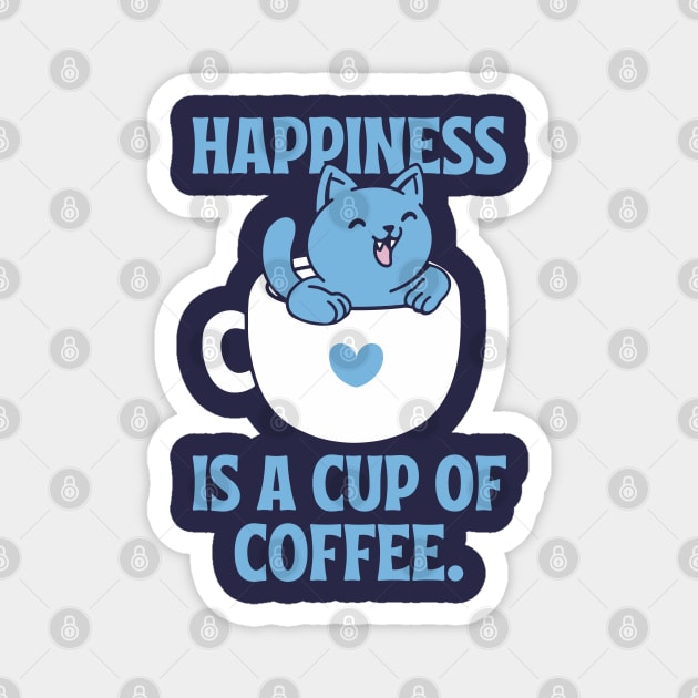 Happiness is a Cup of Coffee Magnet by Bruno Pires