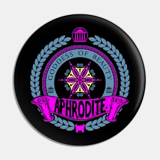 APHRODITE - LIMITED EDITION Pin