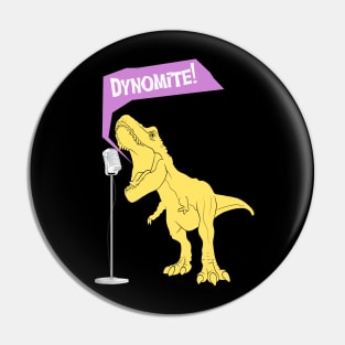 Dynomite Dinosaur Pin