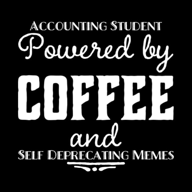 Accounting Student Funny Design by Life of an Accountant