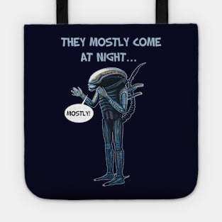 Aliens 1986 movie quote - "They mostly come at night, mostly" LIGHT Tote