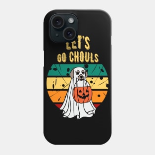Let's Go Ghouls DOG Phone Case