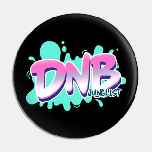 DNB - Junglist Splat Pin