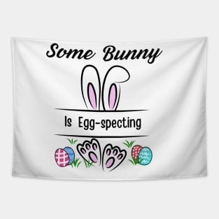 Some Bunny Is Eggspecting Tapestry