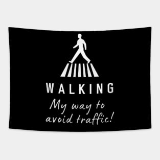 Walking my way to avoid traffic Tapestry