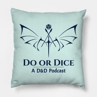 Do Or Dice - Season 2 Pillow