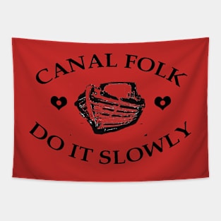 Canal folk do it slowly from canalsbywhacky Tapestry