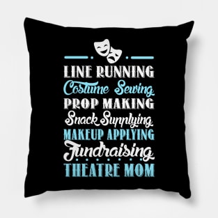 Theatre Mom Pillow