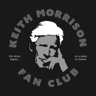 Keith Morrison Fan Club T-Shirt