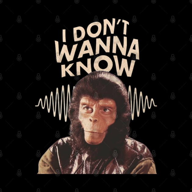 I dont wana know apes Parody design by P a r a d o k s