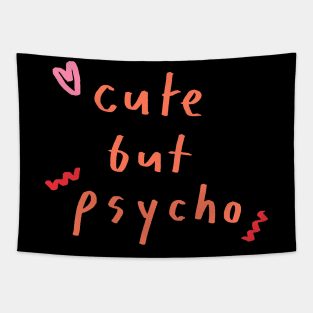 cute but psycho Tapestry