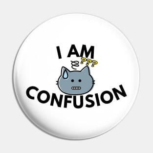 I am Confusion Pin