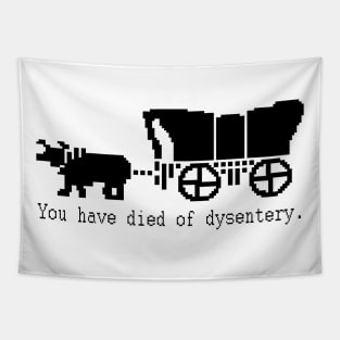 You Have Died of Dysentery - Retro Gaming Tapestry