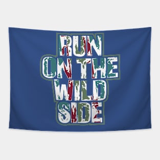 run on the wild side 3 Tapestry