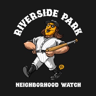 Riverside Park Neighborhood Watch T-Shirt