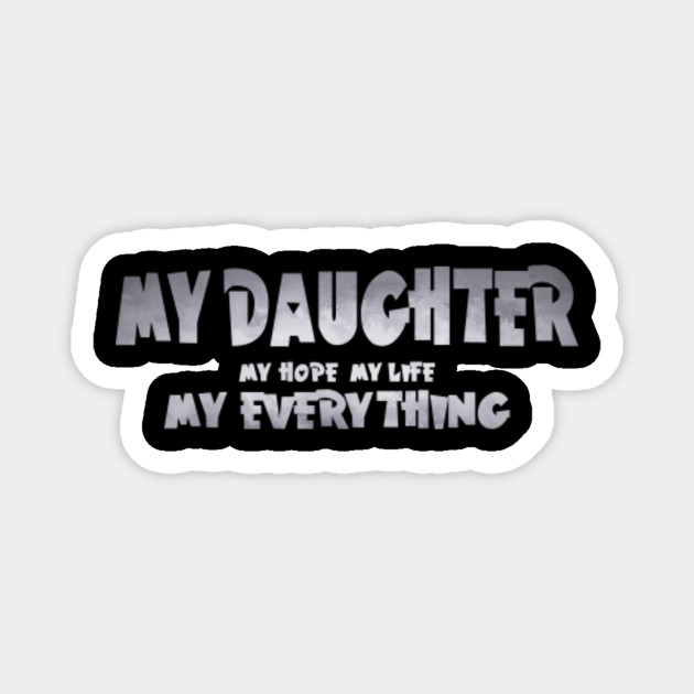 Father Daughter Gifts Daddy And Daughter Gift Ideas Fathers Day Gifts For Dad Magnet Teepublic
