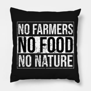 No farmers No food no funny Pillow