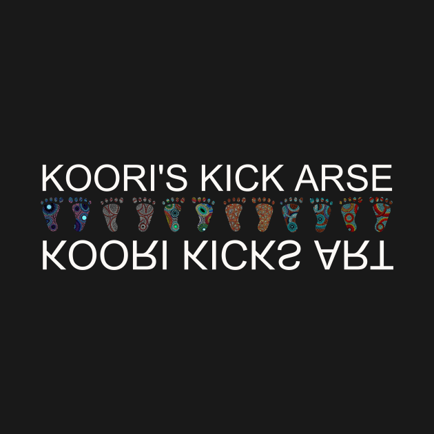 Koori's Kick Arse by koorikicksart