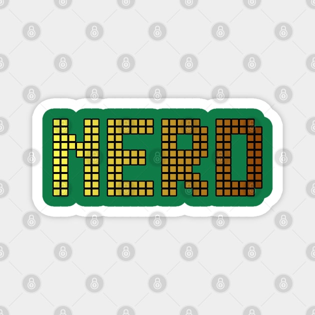 Nerds Funny Quote Magnet by brooklynmpls